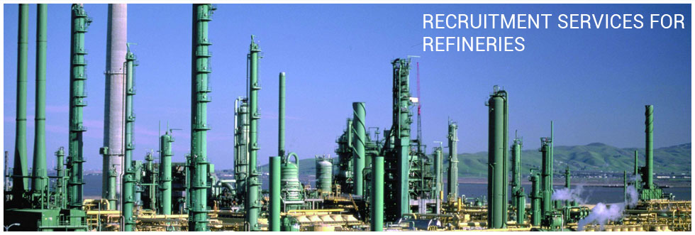 Recruitment Services for 
Refineries